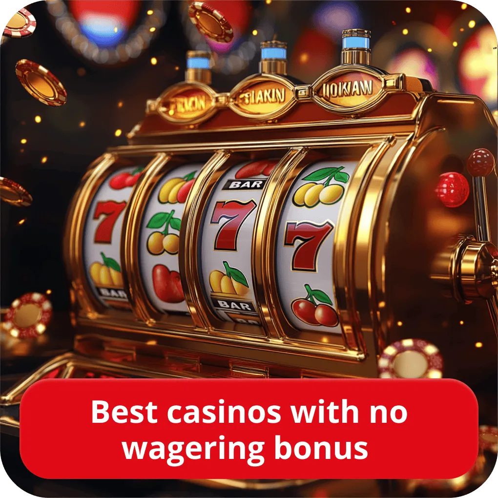 No wagering bonus casino