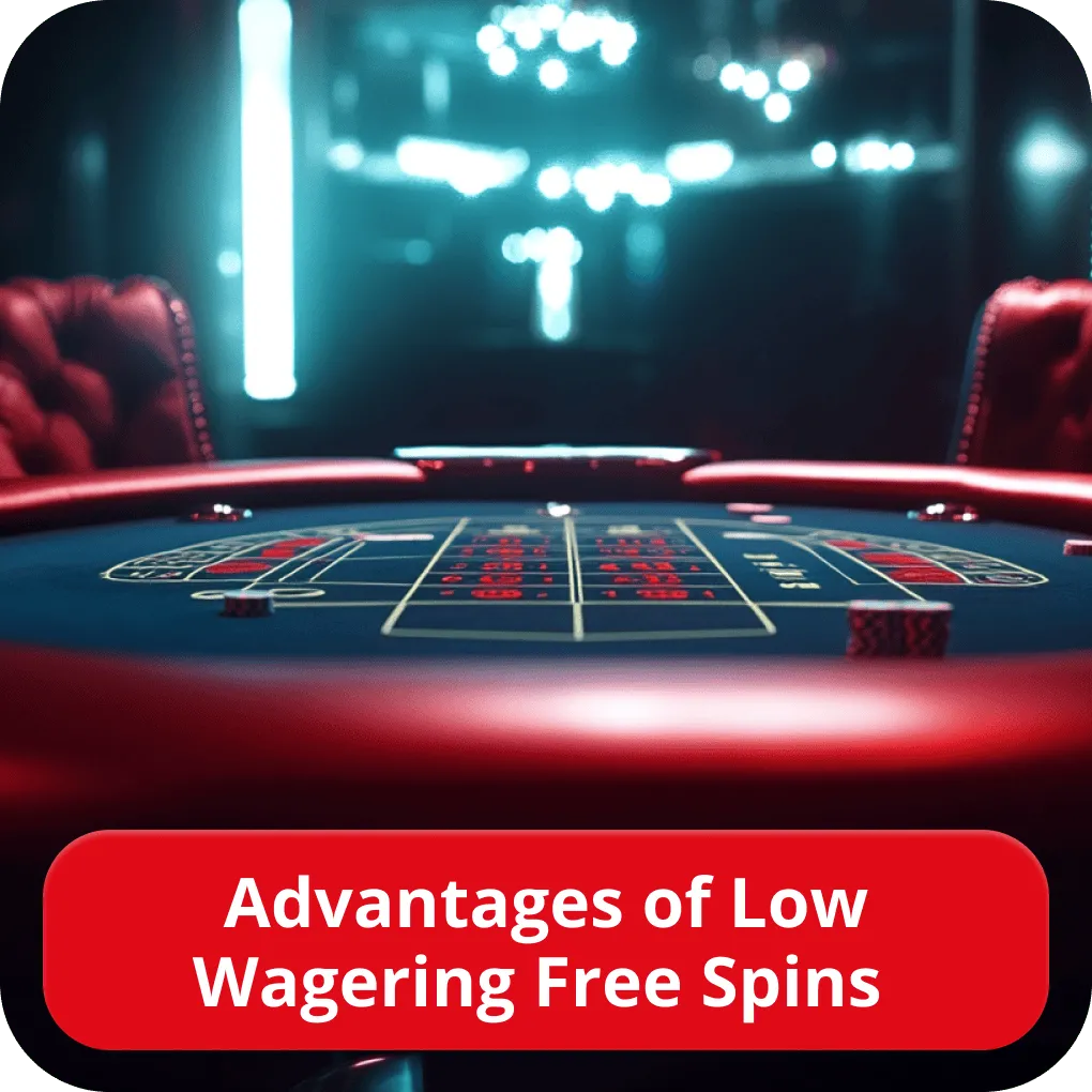 Low wagering free spins